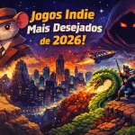 Lançamentos Indie 2026